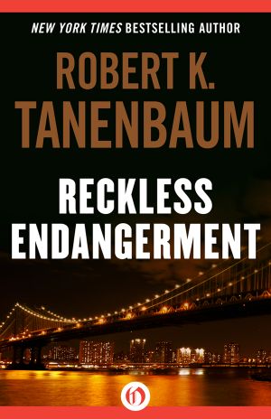 [Butch Karp 10] • Reckless Endangerment